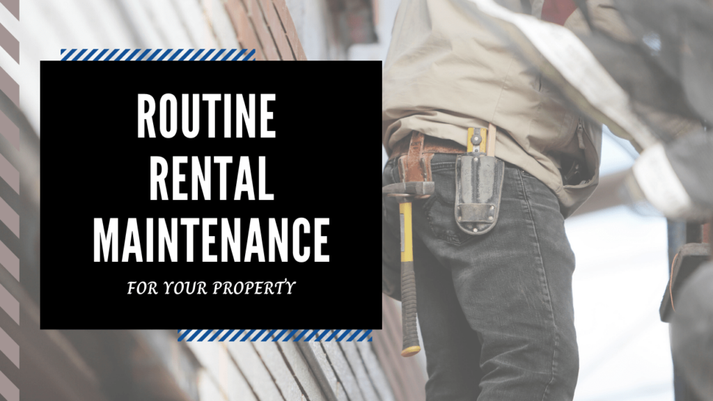 Routine Rental Maintenance for Your Santa Cruz Property - Article Banner