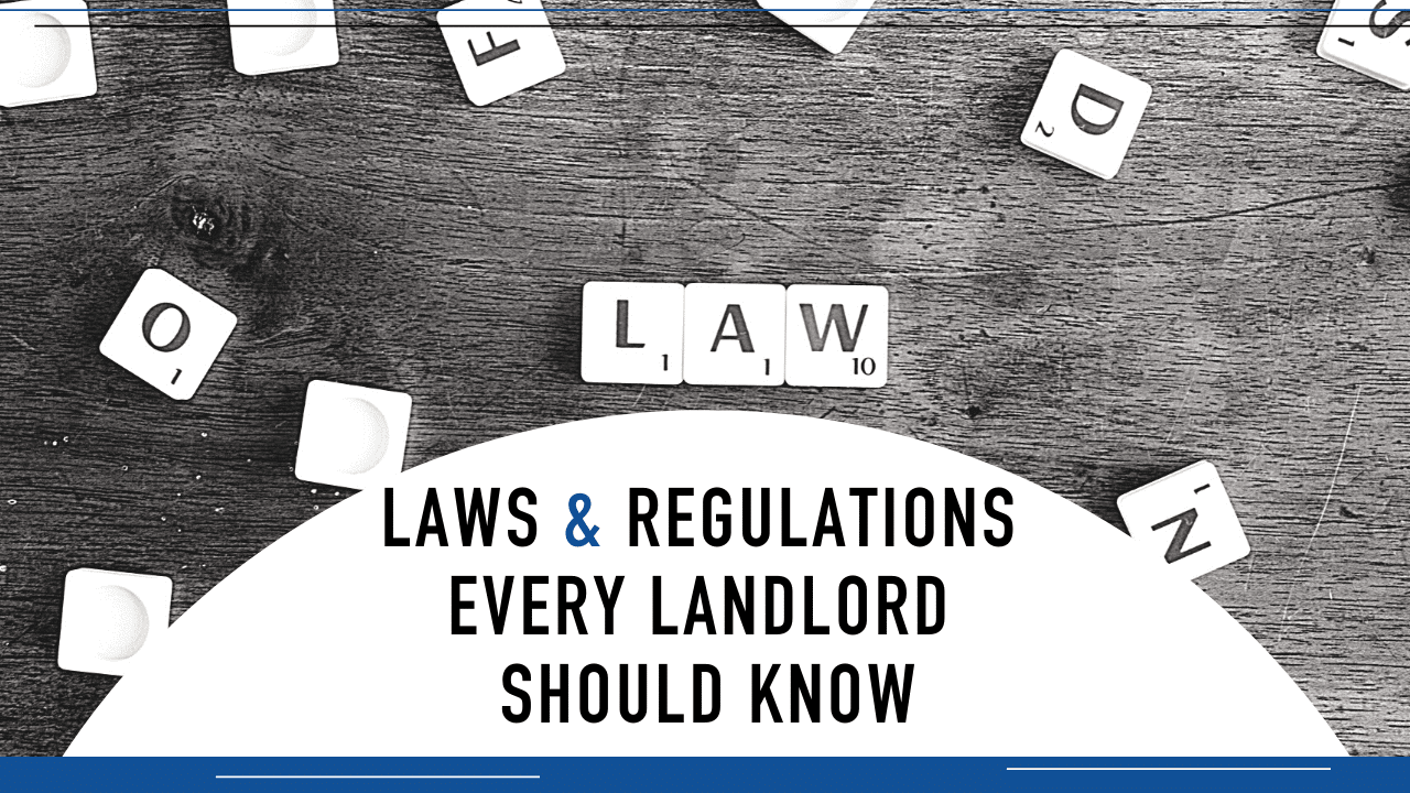 Laws Regulations Every Santa Cruz Landlord Should Know