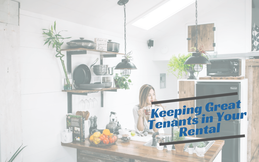 How to Keep Great Tenants in Your Santa Cruz Rental Property