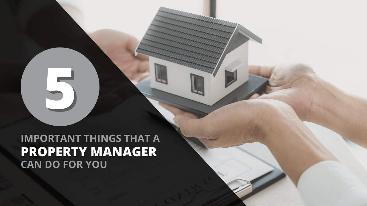 5 Important Things That a Santa Cruz Property Manager Can Do for